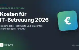 Kosten für IT-Betreuung 2026: Preismodelle und Rechenbeispiel für KMU